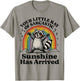 Your Little Ray Of Sarcastic Sunshine Has Arrived Raccoon T-Shirt - T-Shirt | Sand