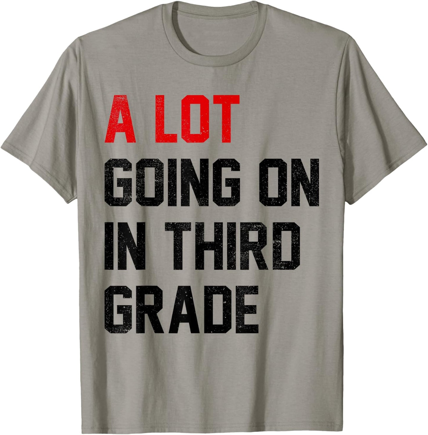 Teacher Student A Lot Going On In Third Grade Back To School T-Shirt - T-Shirt | Sand