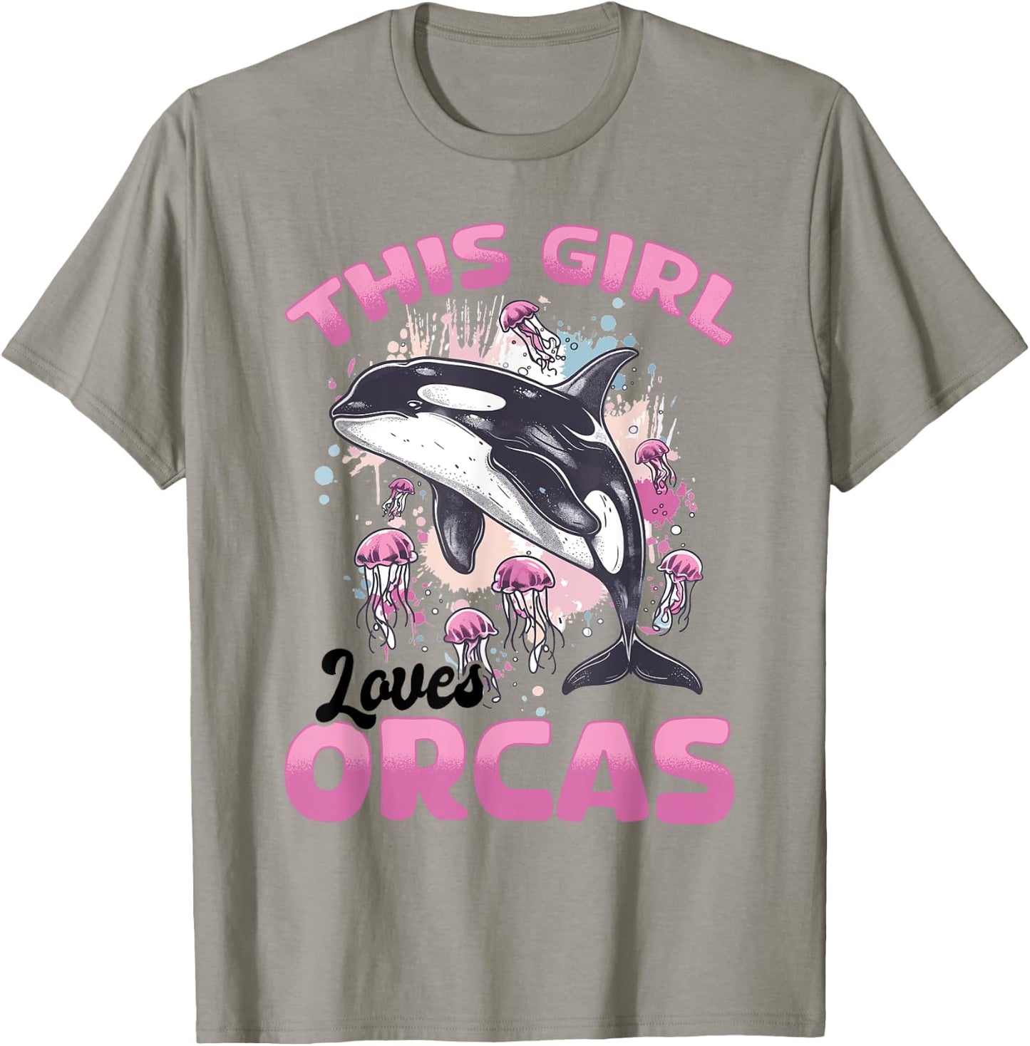 Funny Orca Animal This Girl Loves Orcas T-Shirt - T-Shirt | Sand