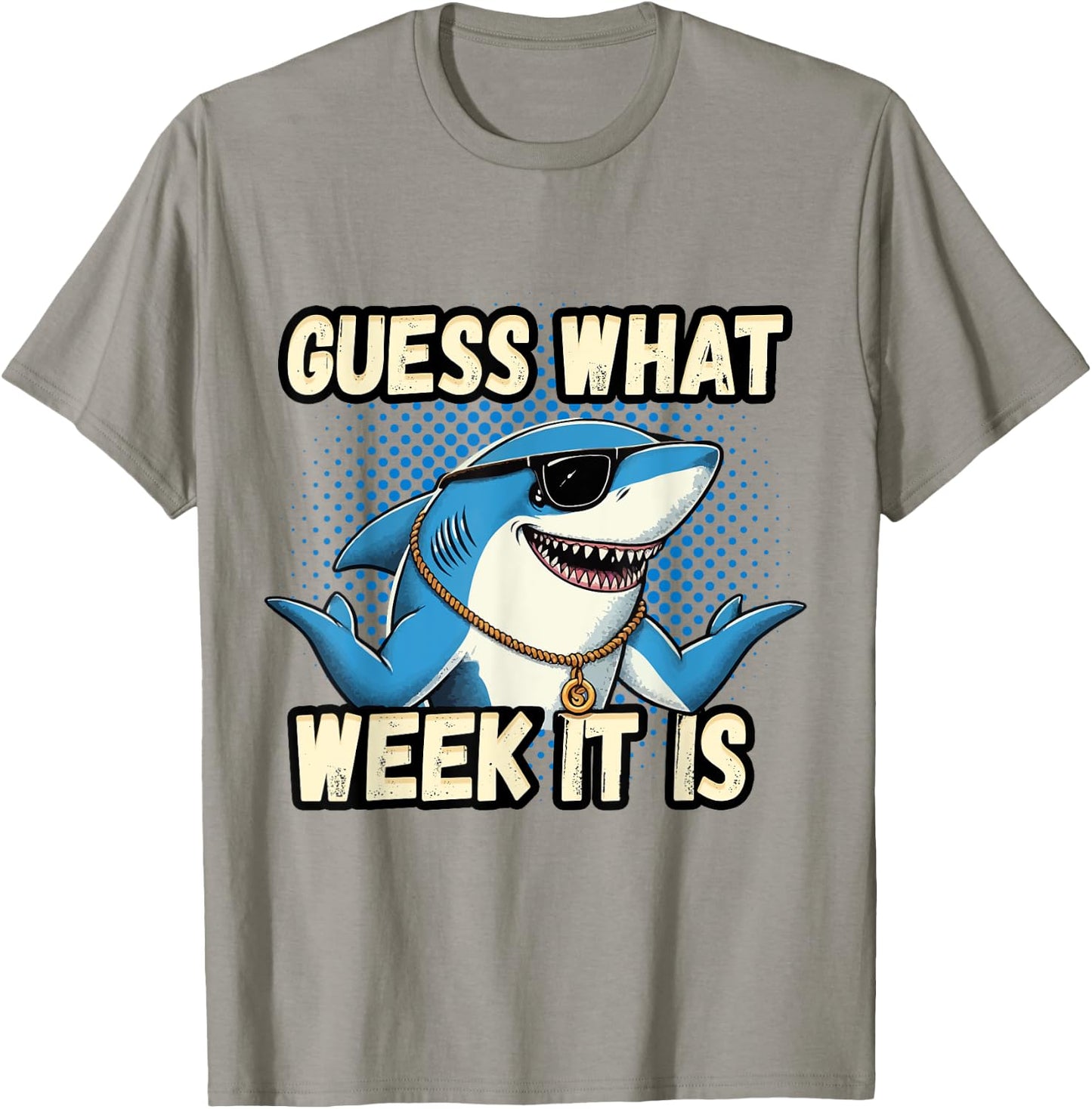 Guess What Week It Is Funny Shark Men, Women & Kids T-Shirt - T-Shirt | Sand