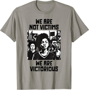 Black Protest March We Are Not Victims We Are Victorious T-Shirt - T-Shirt | Sand