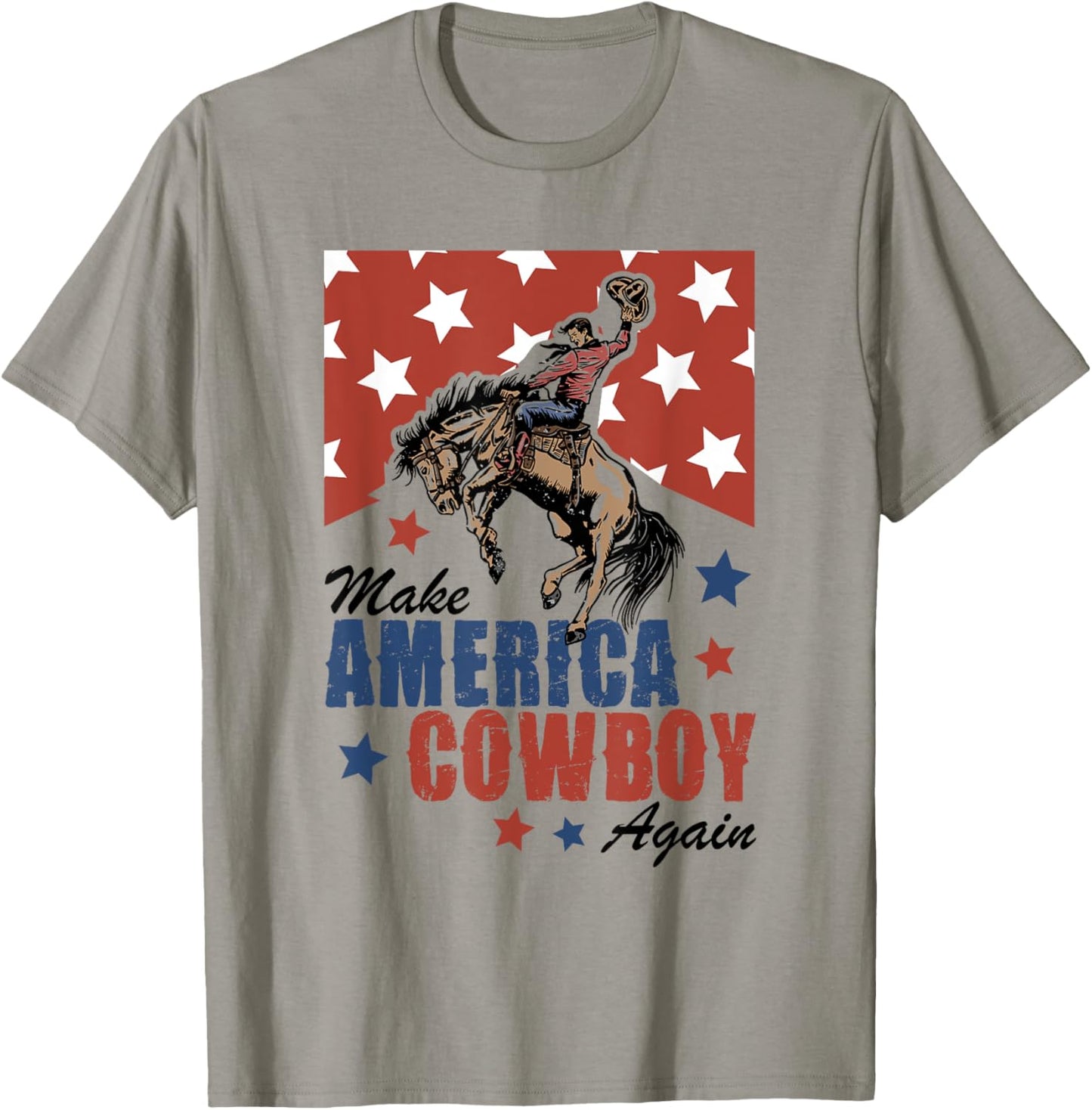 Make America A Cowboy Again 4th Of July Western Life Country T-Shirt - T-Shirt | Sand