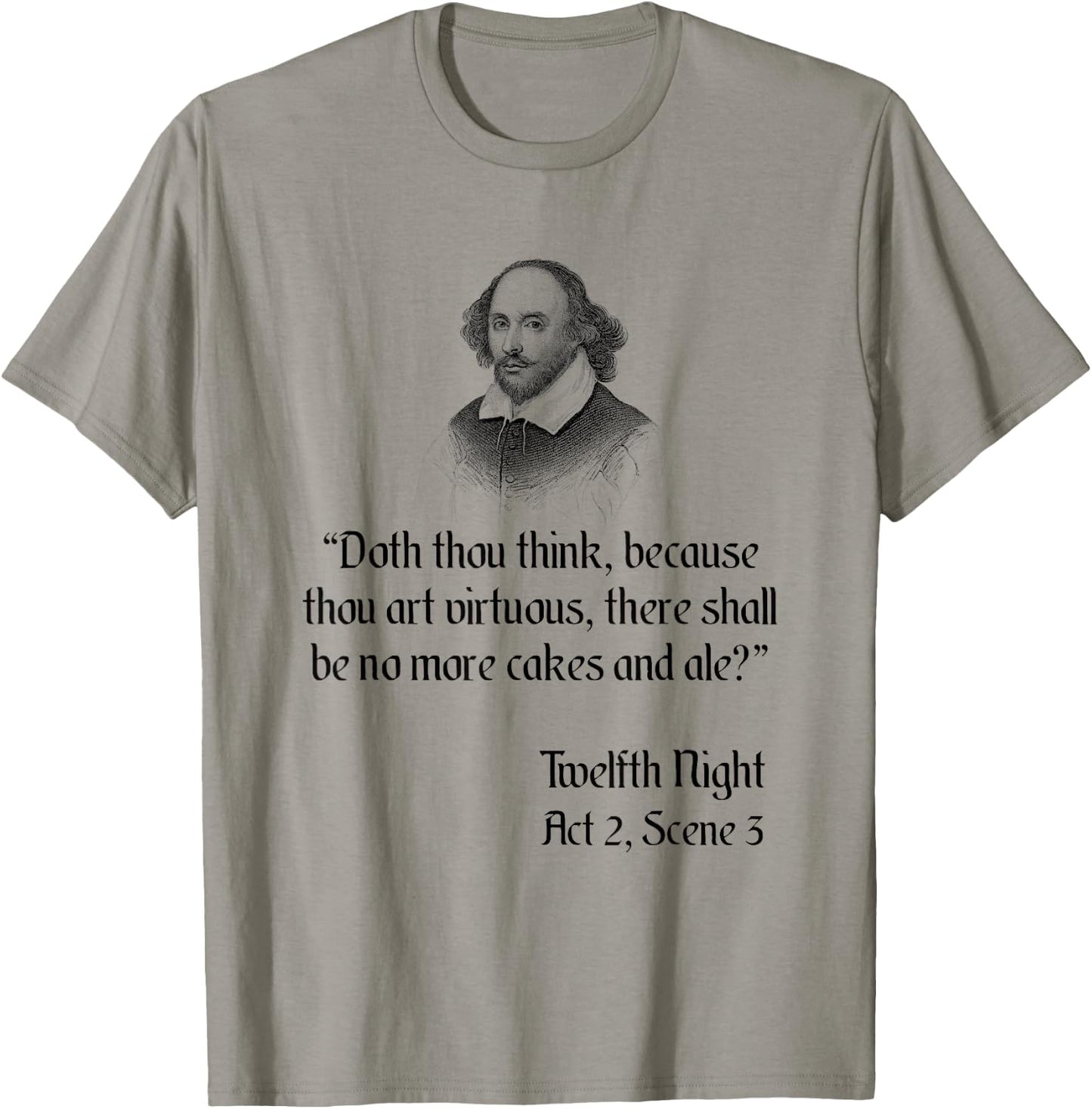 Shakespeare Funny Cakes and Ale Twelfth Night Quote T-Shirt - T-Shirt | Sand