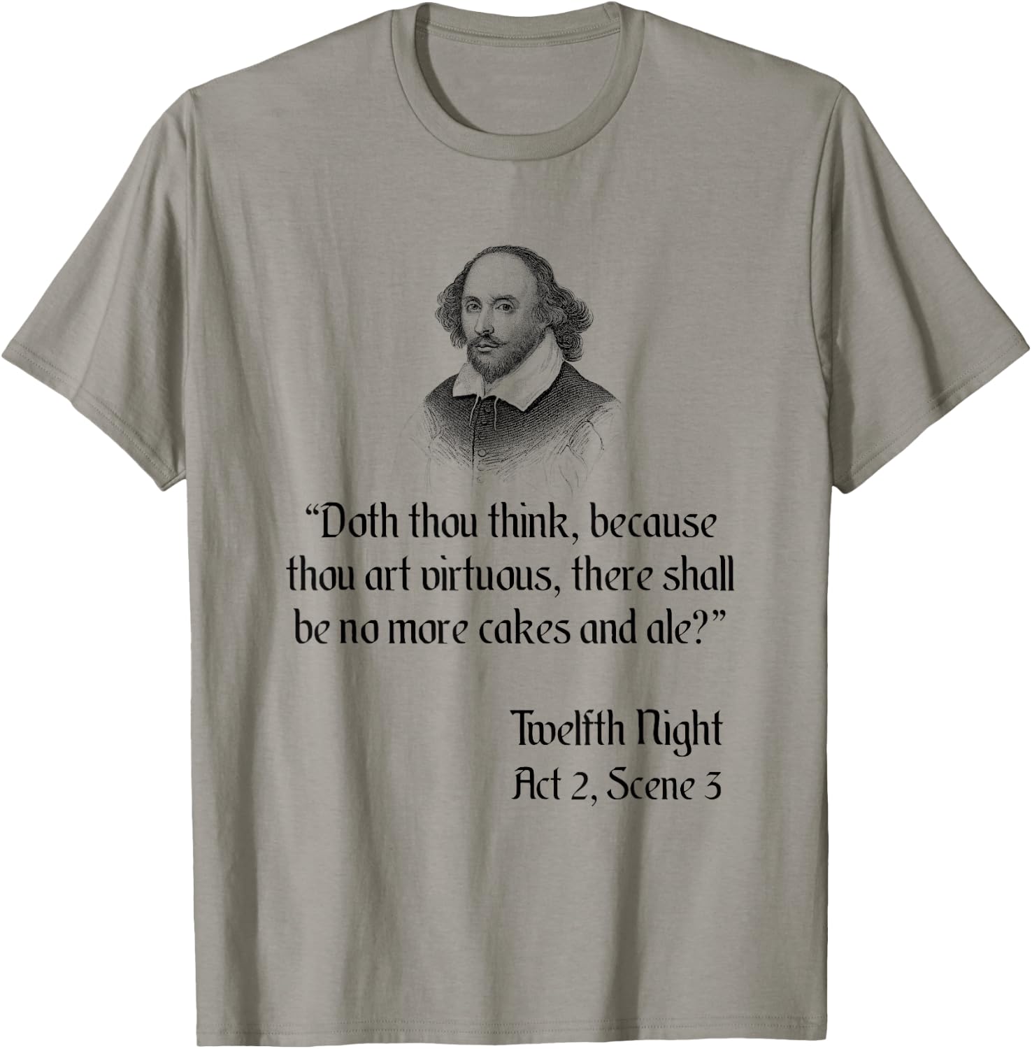 Shakespeare Funny Cakes and Ale Twelfth Night Quote T-Shirt - T-Shirt | Sand