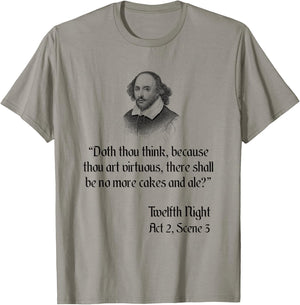 Shakespeare Funny Cakes and Ale Twelfth Night Quote T-Shirt - T-Shirt | Sand