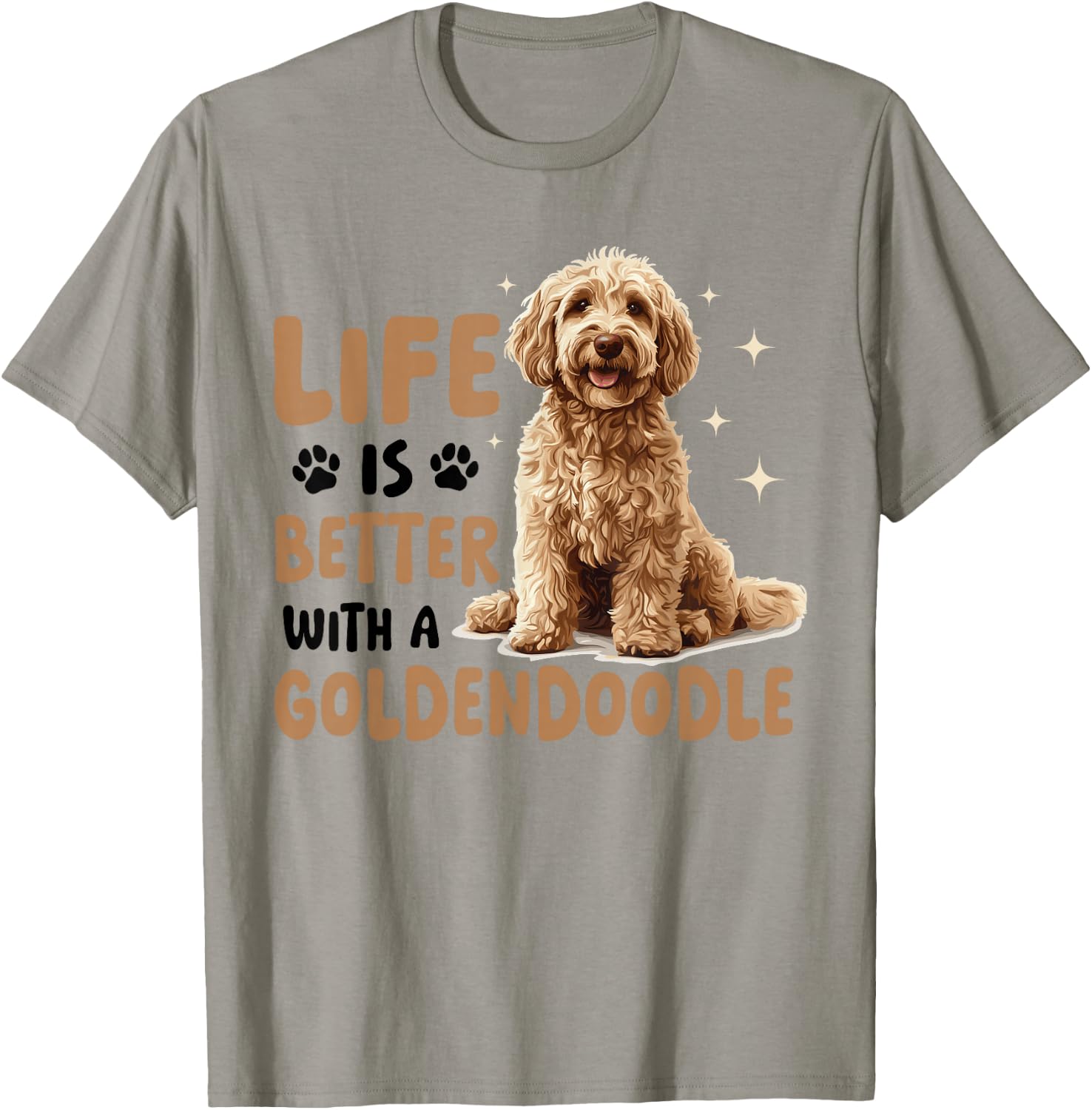 Goldendoodle Dog Breed Life is Better with a Goldendoodle T-Shirt - T-Shirt | Sand