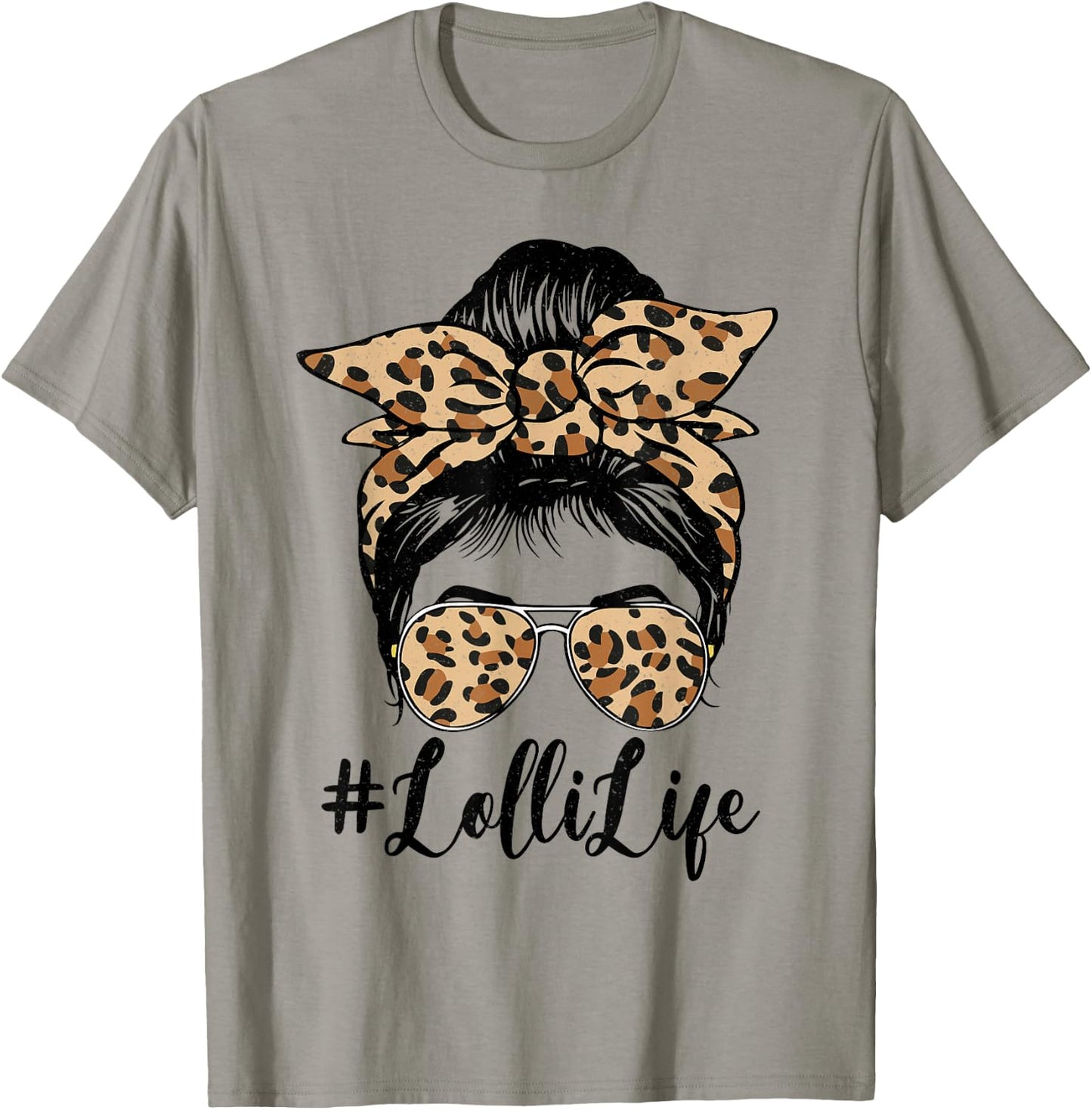 Funny Lolli Life Bleached Leopard Messy Bun Mother's day T-Shirt - T-Shirt | Sand