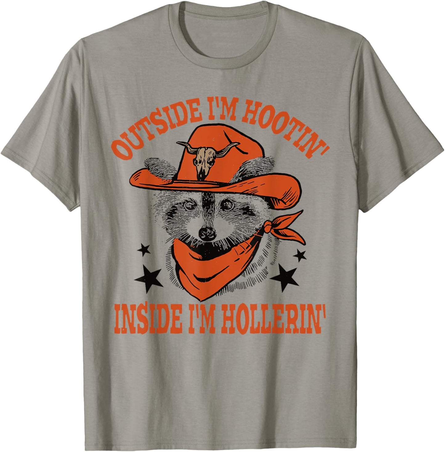 Raccoon Outside I'm Hootin' Inside I'm Hollerin' T-Shirt - T-Shirt | Sand