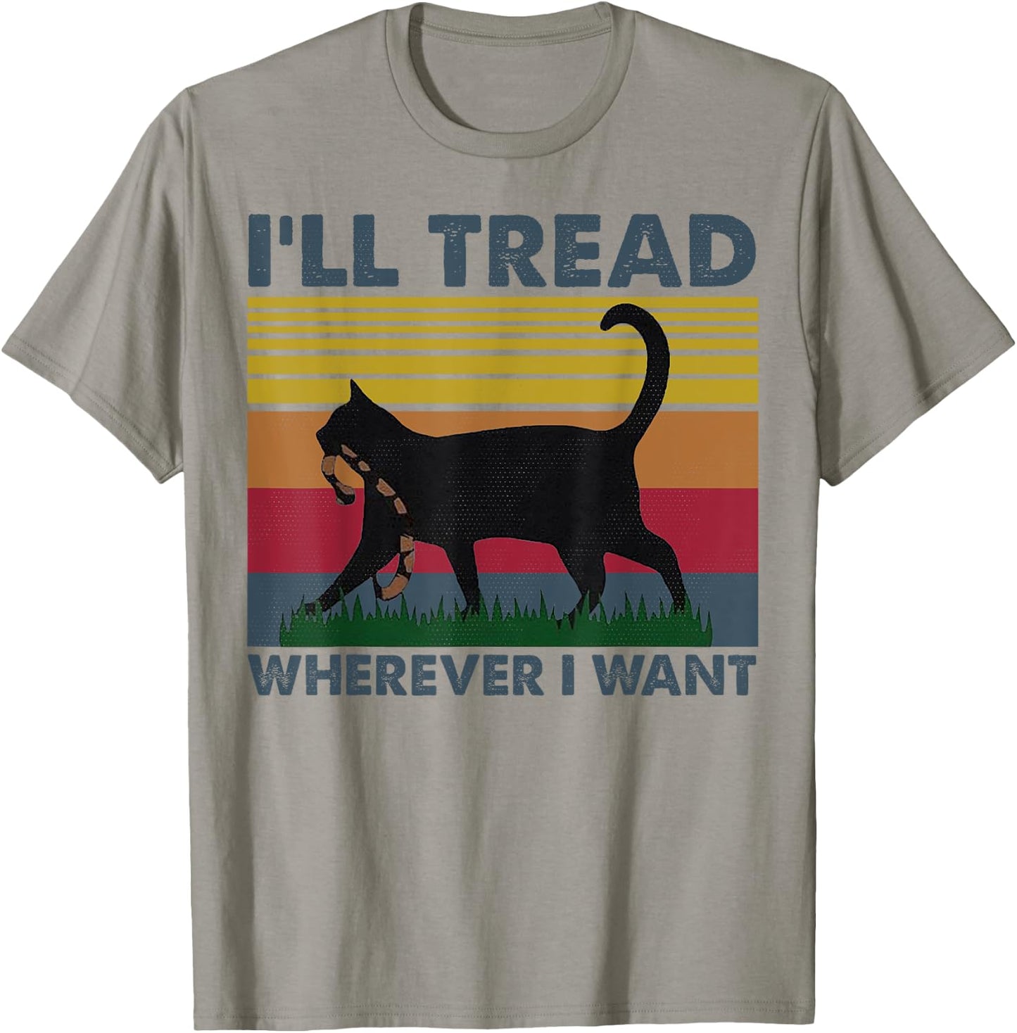 I'll Tread Wherever I Want Funny Cat Owner Women T-Shirt - T-Shirt | Sand