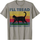 I'll Tread Wherever I Want Funny Cat Owner Women T-Shirt - T-Shirt | Sand
