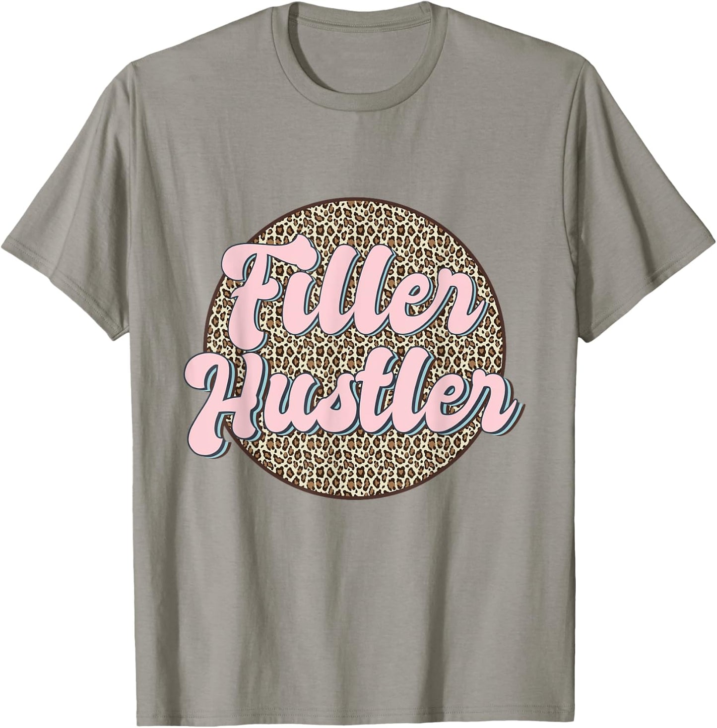 Filler Hustler Leopard Lip Filler Nurse Injector T-Shirt - T-Shirt | Sand