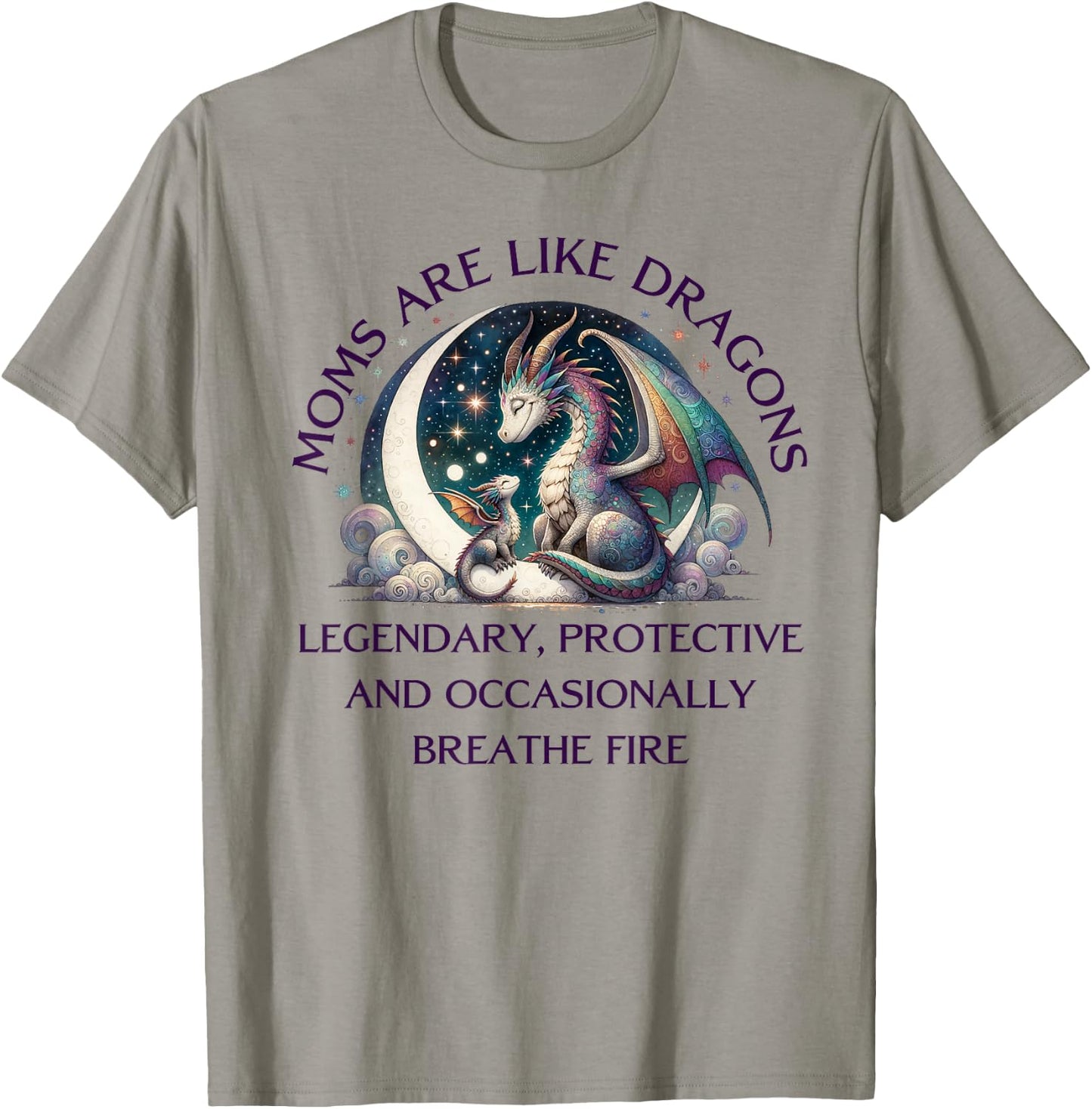 Legendary Mothers Day Dragon Moms are Like Dragons T-Shirt - T-Shirt | Sand