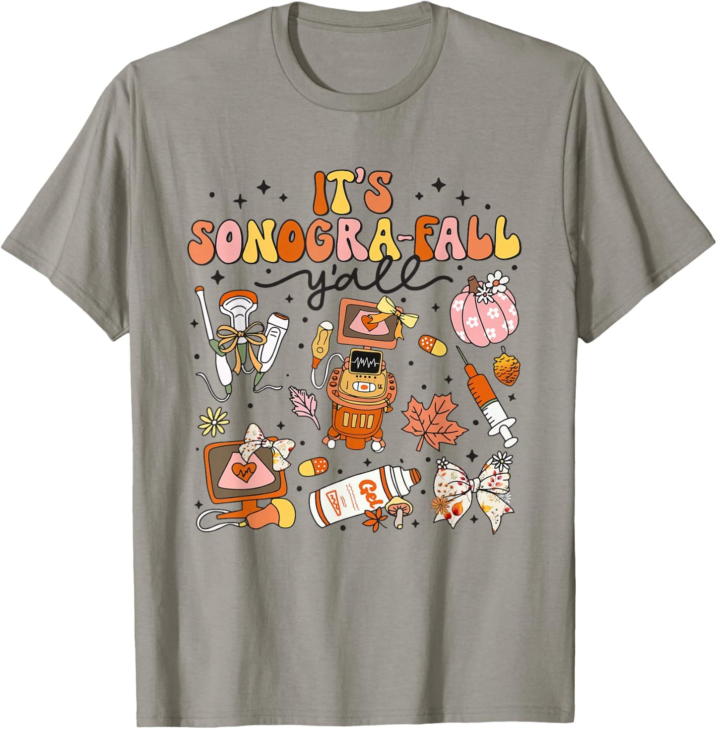 It's Sonogra-Fall Y'all Ultrasound Tech Thanksgiving Autumn T-Shirt - T-Shirt | Sand