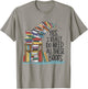 Yes I Really Do Need All These Books Funny Book Lover T-Shirt - T-Shirt | Sand