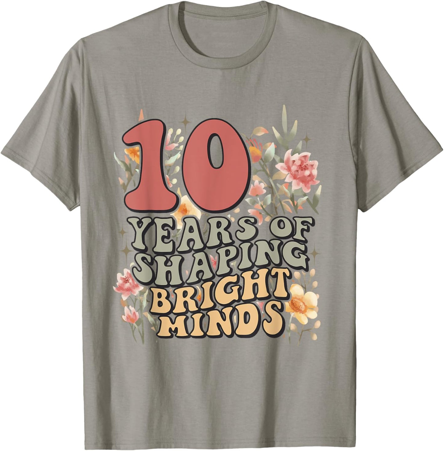 Teacher Anniversary 10 Years Women Proud Teaching Teacher T-Shirt - T-Shirt | Sand