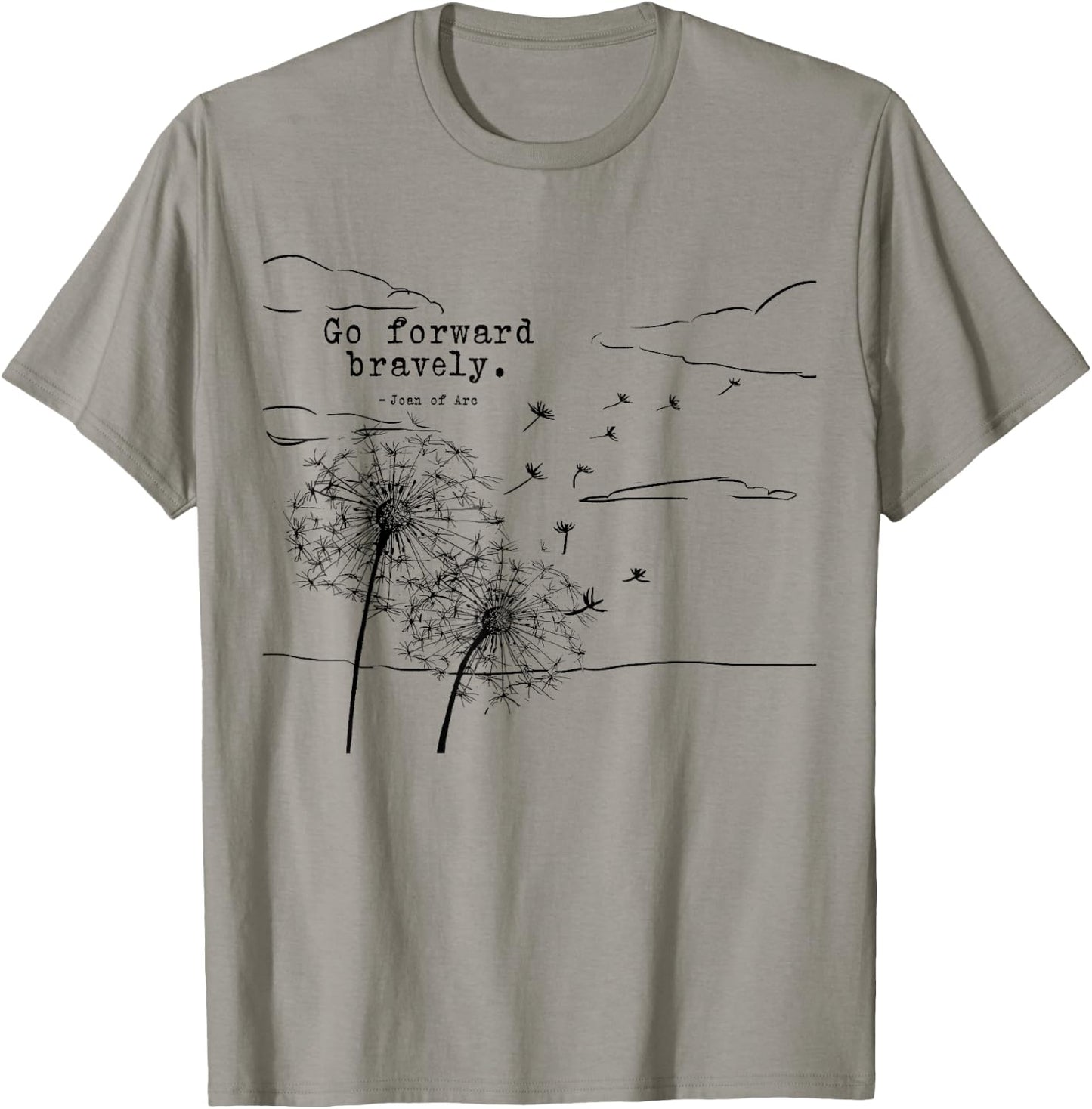Go Forward Bravely St Joan of Arc Quotes T-Shirt - T-Shirt | Sand