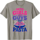 Funny Bisexual Into Guys Girls & Pasta T-Shirt - T-Shirt | Sand