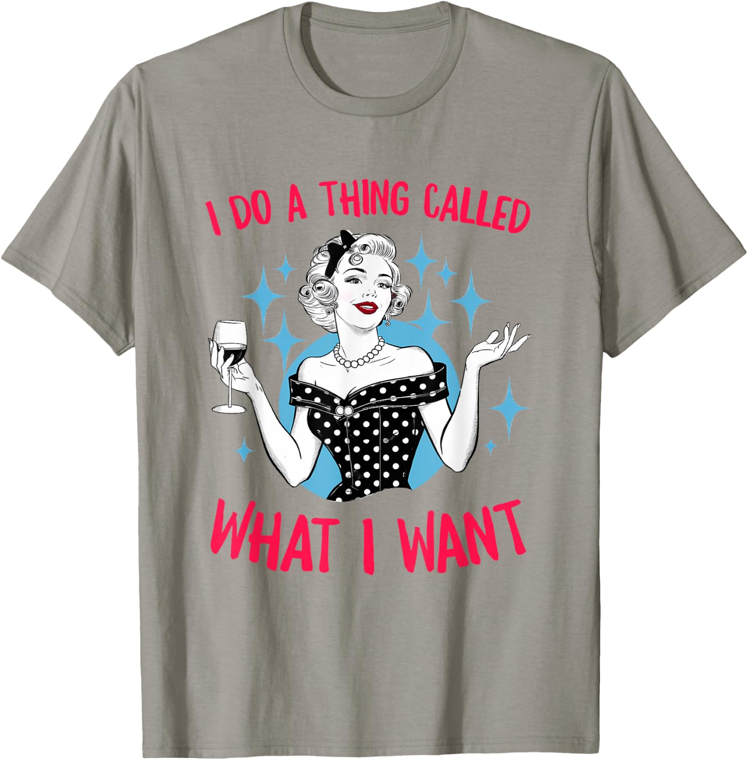 I Do A Thing Called What I Want Vintage Retro Girls T-Shirt - T-Shirt | Sand