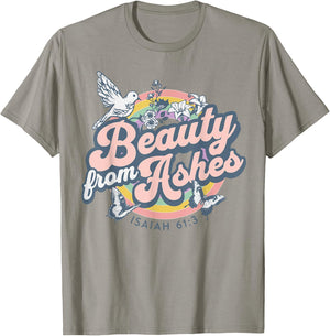 Beauty from Ashes Isaiah 61:3 Christian Bible Scripture T-Shirt - T-Shirt | Sand