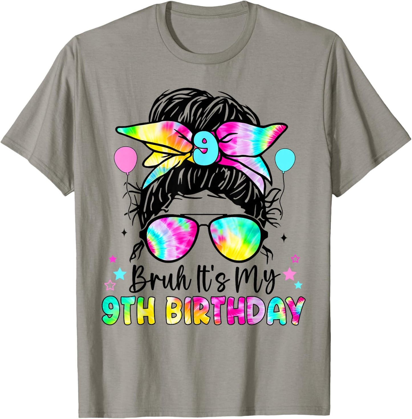 Bruh It's My 9th Birthday 9 Year Old Birthday For Girl T-Shirt - T-Shirt | Sand