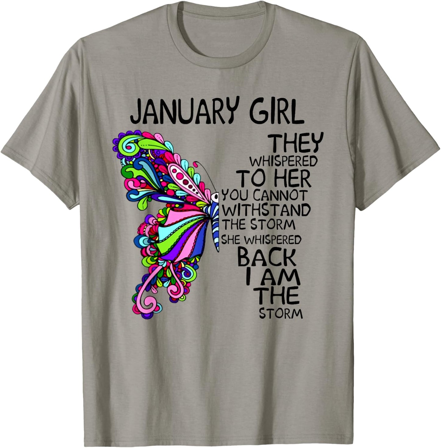 January Girl They Whispered To Her You Can't Withstand T-Shirt - T-Shirt | Sand