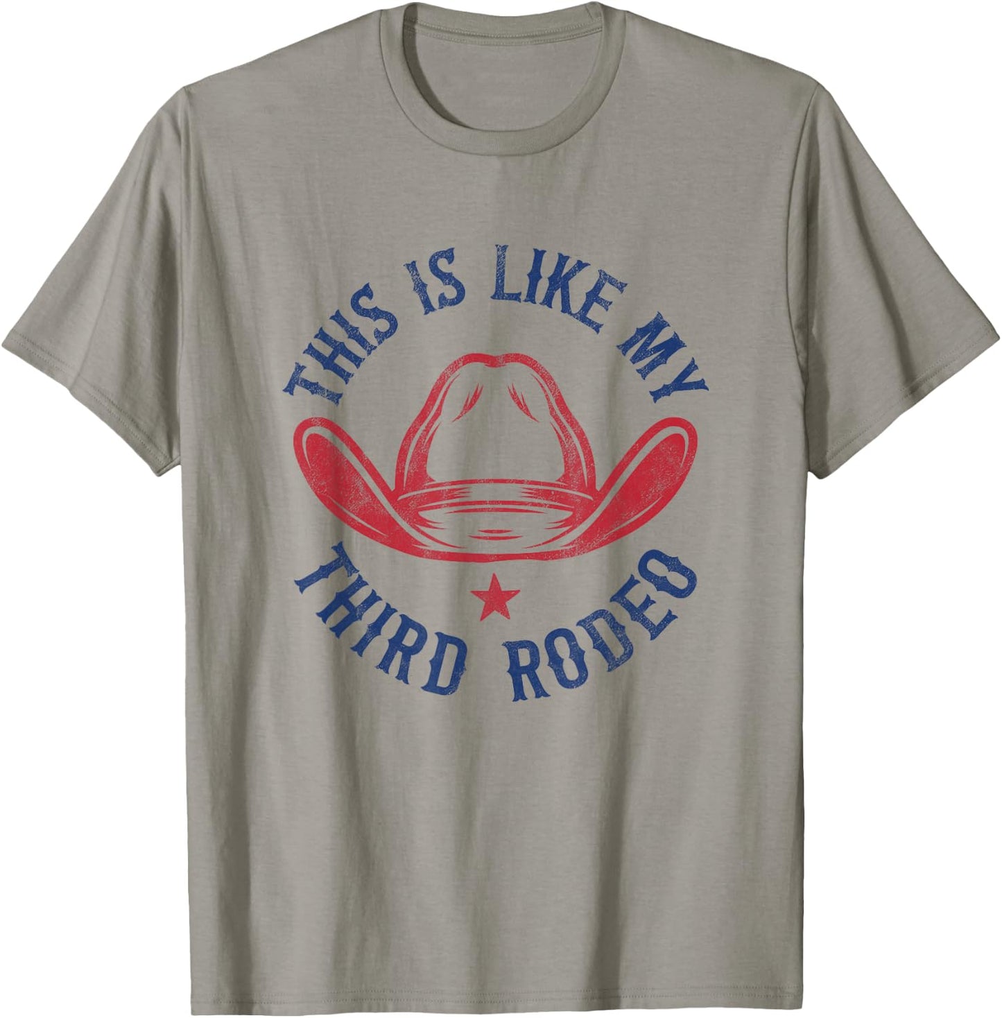 This is like my third rodeo T-Shirt - T-Shirt | Sand