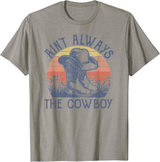 Ain't Always The Cowboy Hat Western Life Country Music T-Shirt - T-Shirt | Sand