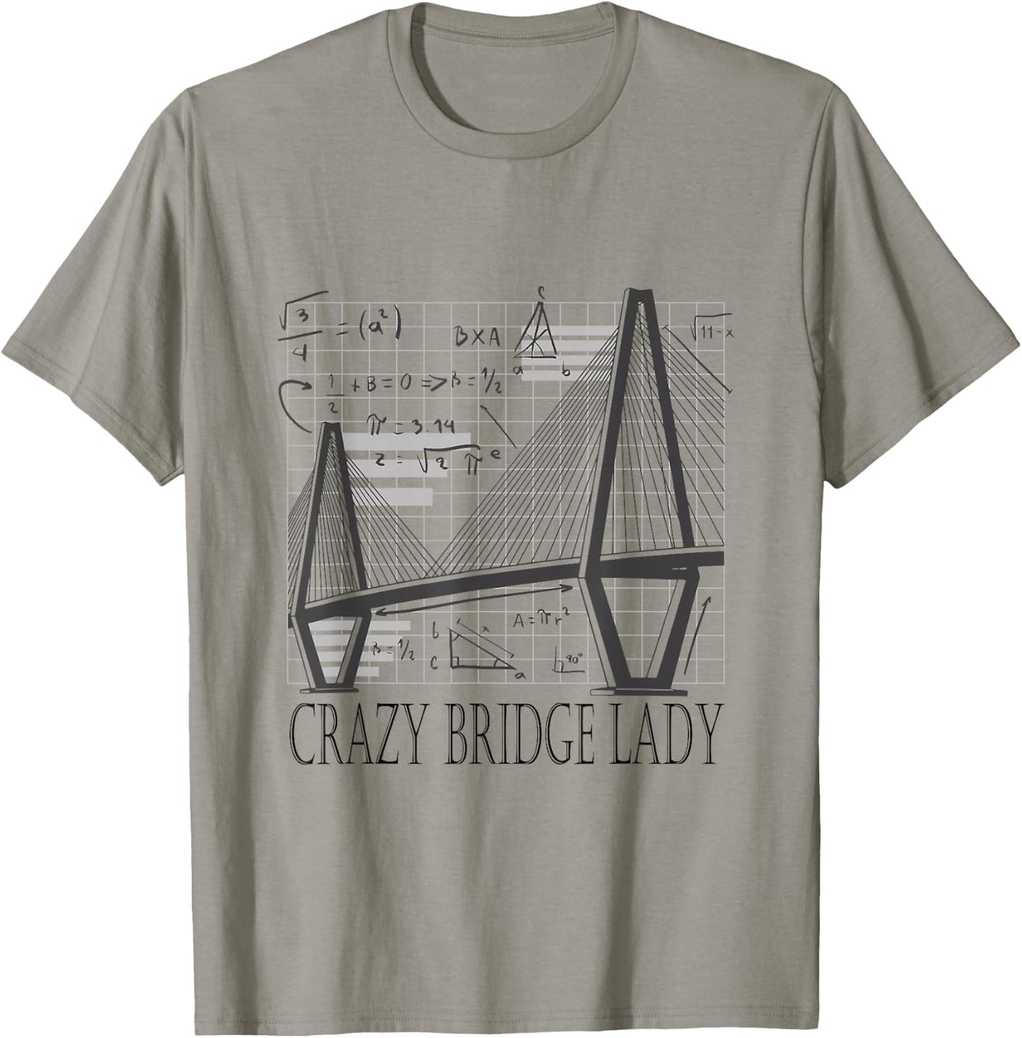 Crazy Bridge Lady Civil Engineer Bridge T-Shirt - T-Shirt | Sand