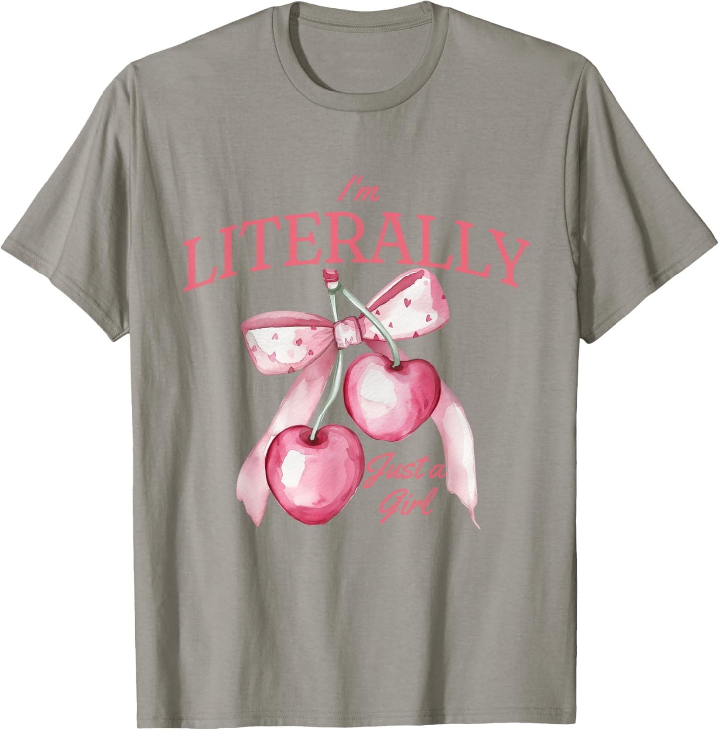 I'm literally just a girl cute coquettte bows girl T-Shirt - T-Shirt | Sand