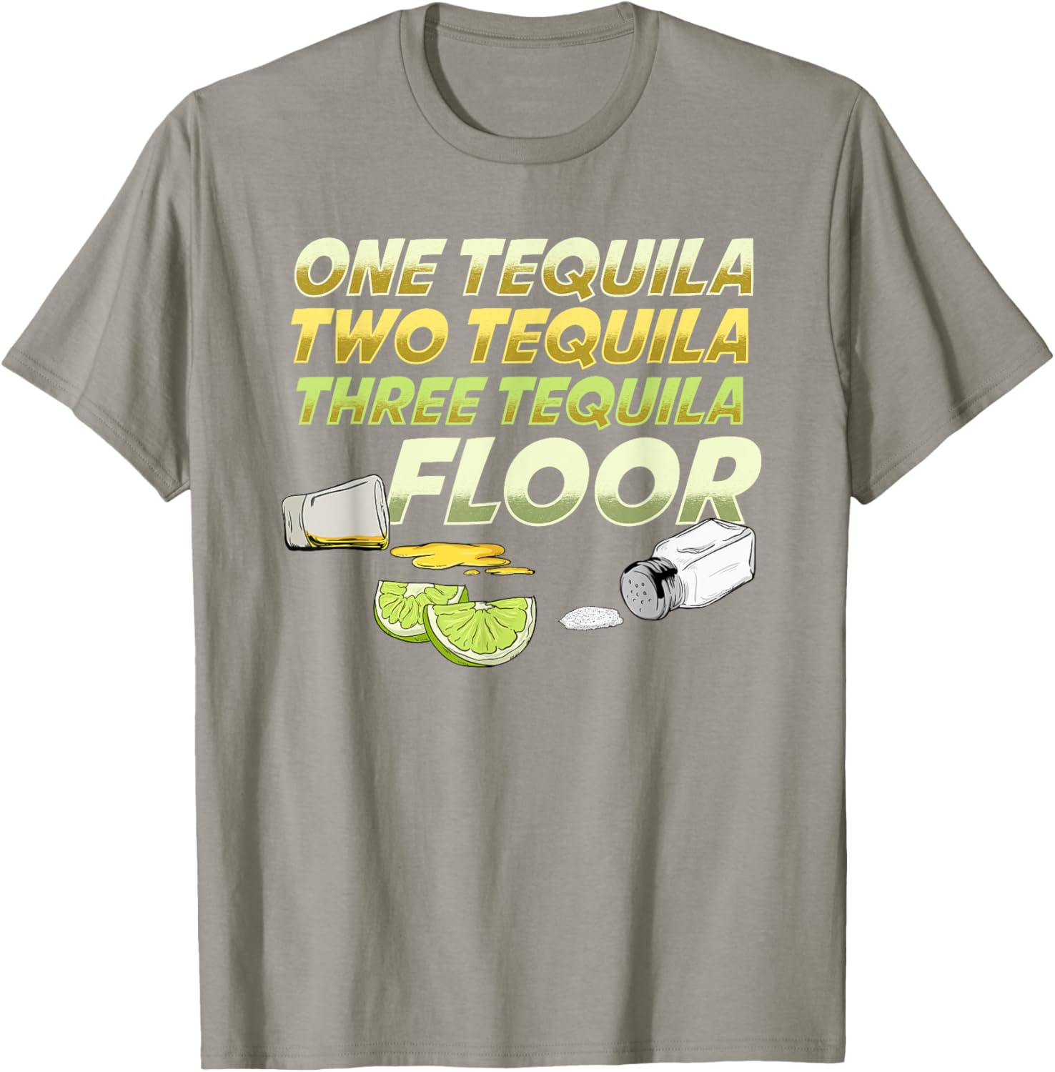 One Tequila Two Tequila Three Tequila Floor shirt T-Shirt - T-Shirt | Sand