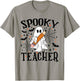 Spooky Teacher Ghost Boo Halloween Spooky Season Teaching T-Shirt - T-Shirt | Sand