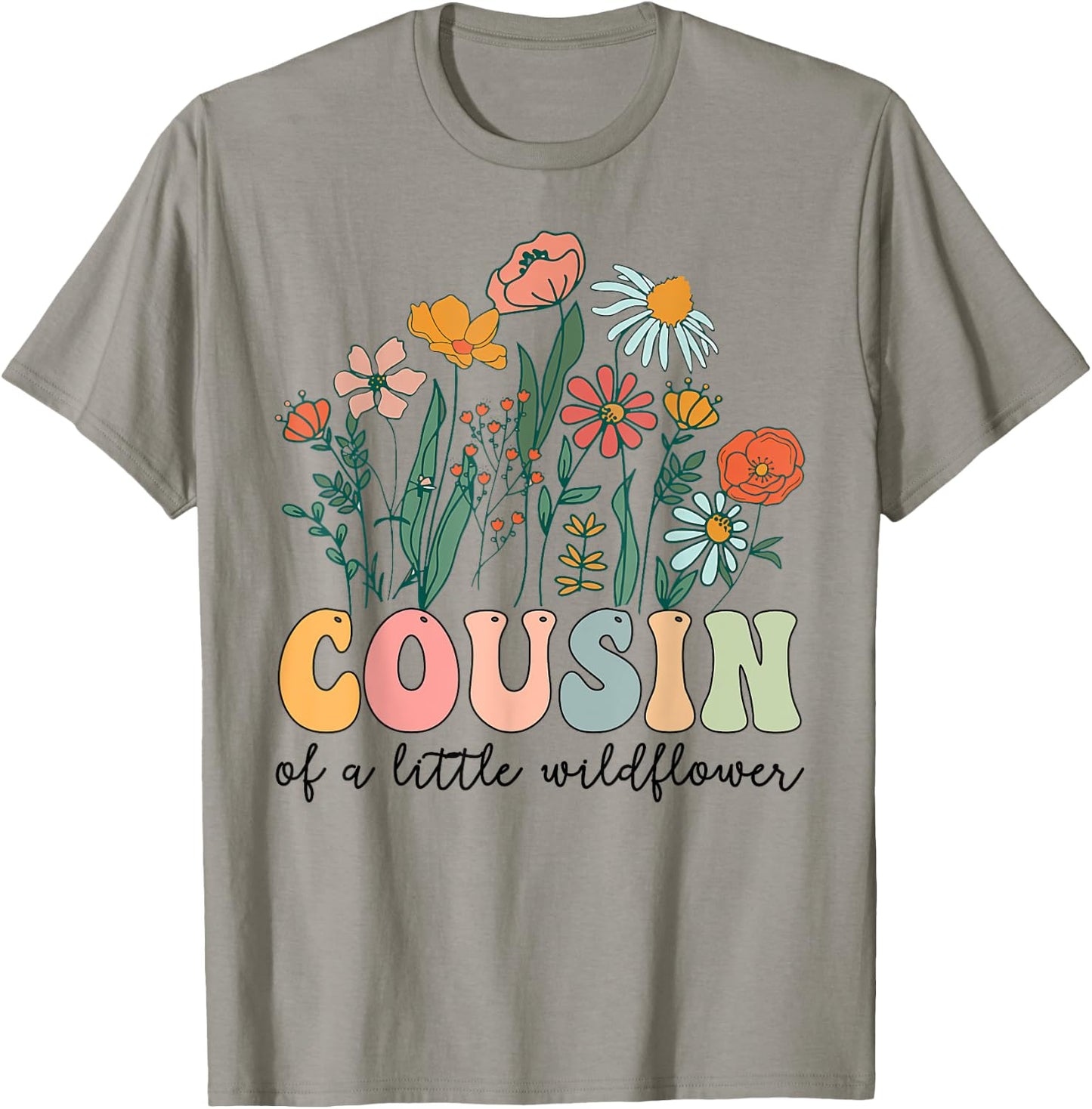 Cousin Of The Little Wildflower Birthday Party Baby Shower T-Shirt - T-Shirt | Sand