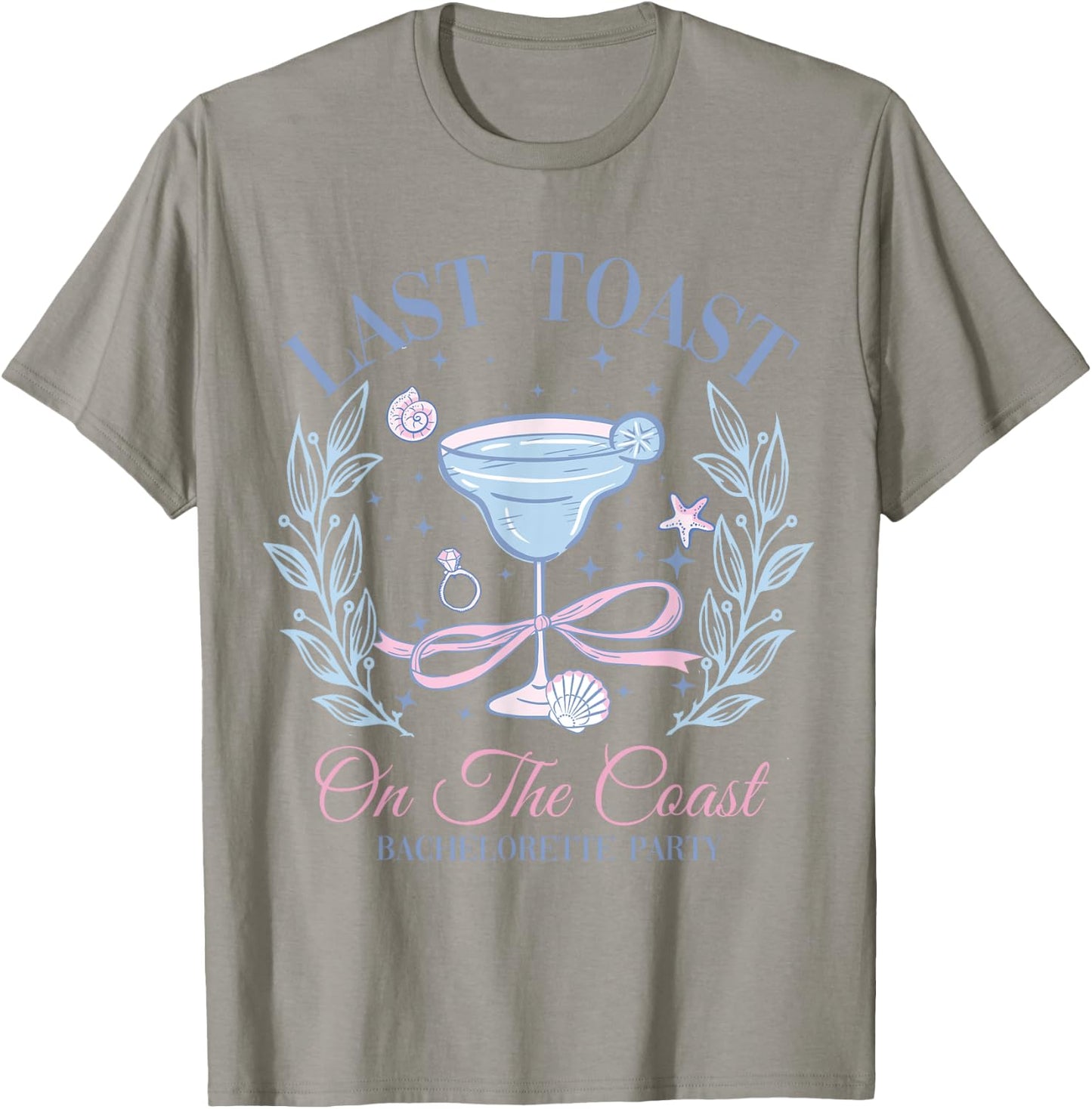 Beach Bachelorette Party Bridal Team Last Toast On The Coast T-Shirt - T-Shirt | Sand