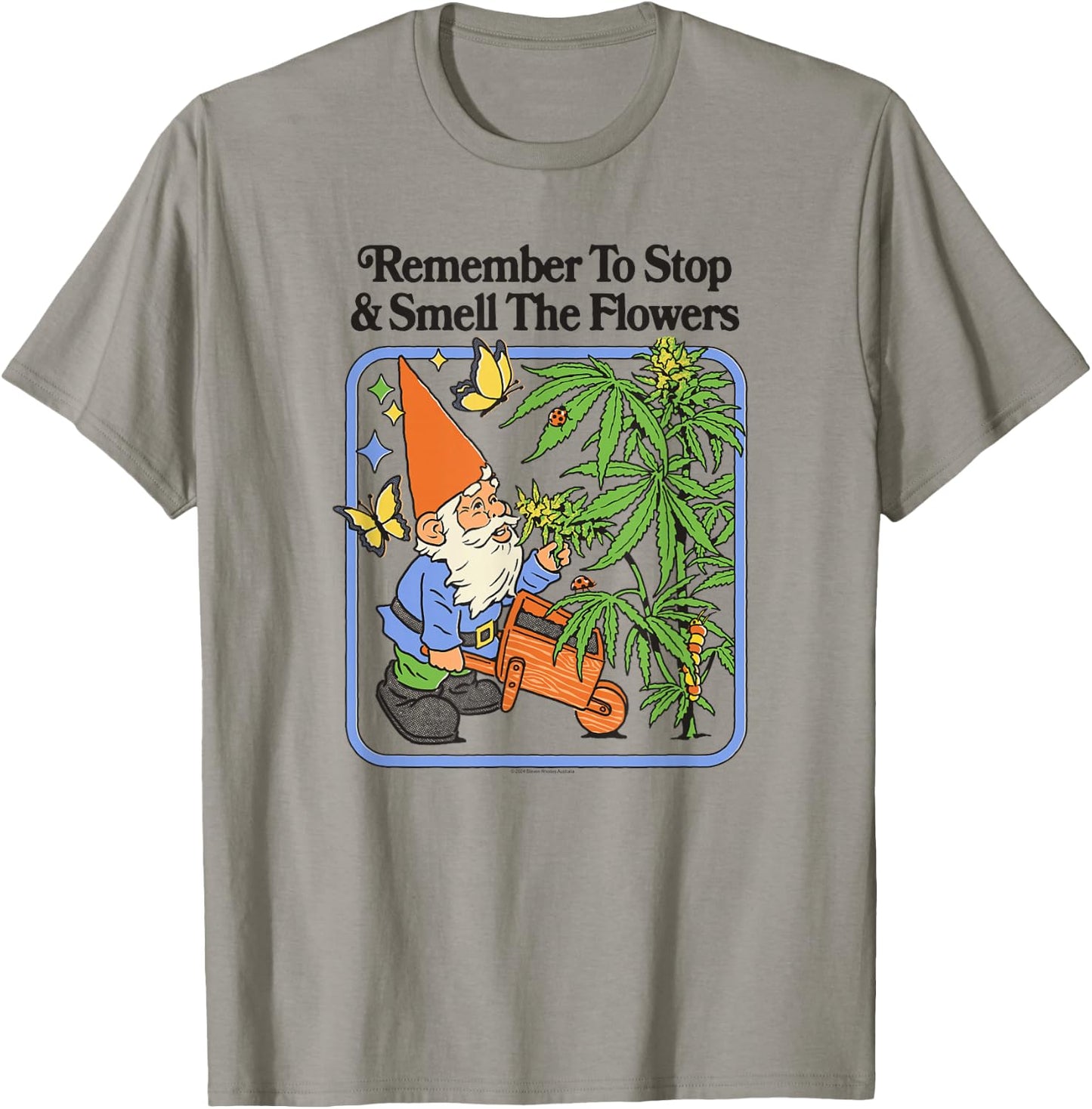 Steven Rhodes Remember to Stop & Smell Flowers Gnome Humor T-Shirt - T-Shirt | Sand