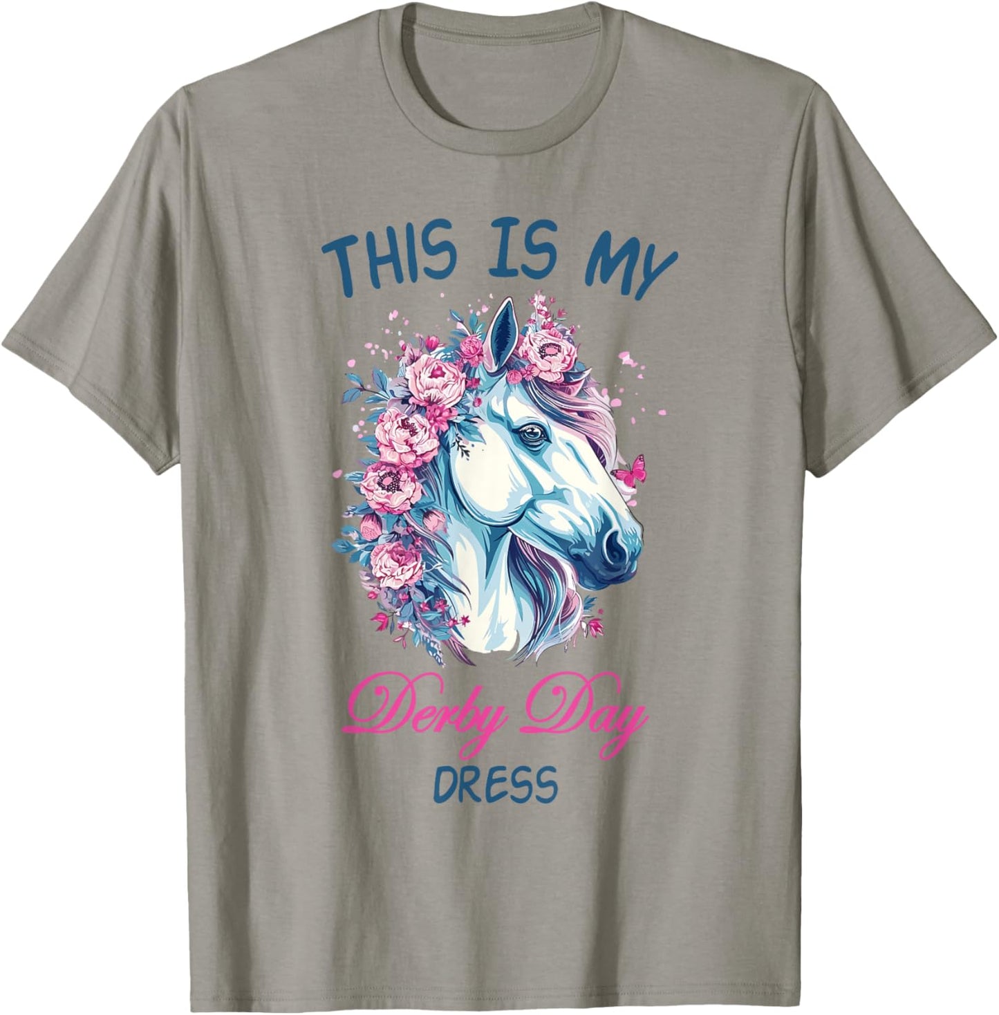 This is My Derby Day Dress Flowers Butterfly Horse Racing T-Shirt - T-Shirt | Sand