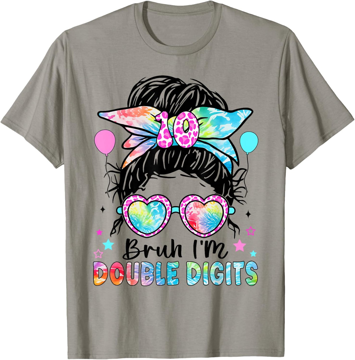 Bruh I'm Double Digits 10th Birthday 10 Year Old for Girl T-Shirt - T-Shirt | Sand