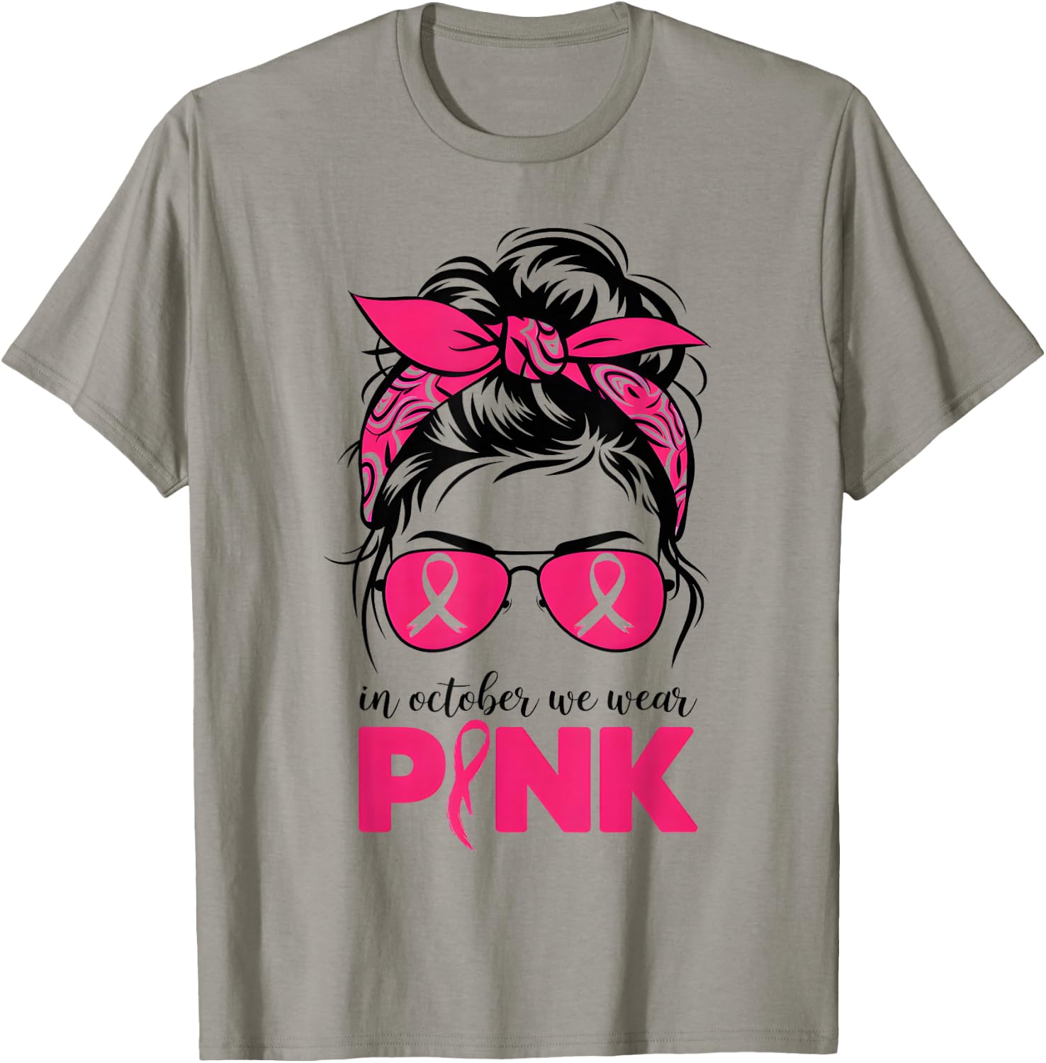 In October We Wear Pink Messy Bun Hair Pink T-Shirt - T-Shirt | Sand
