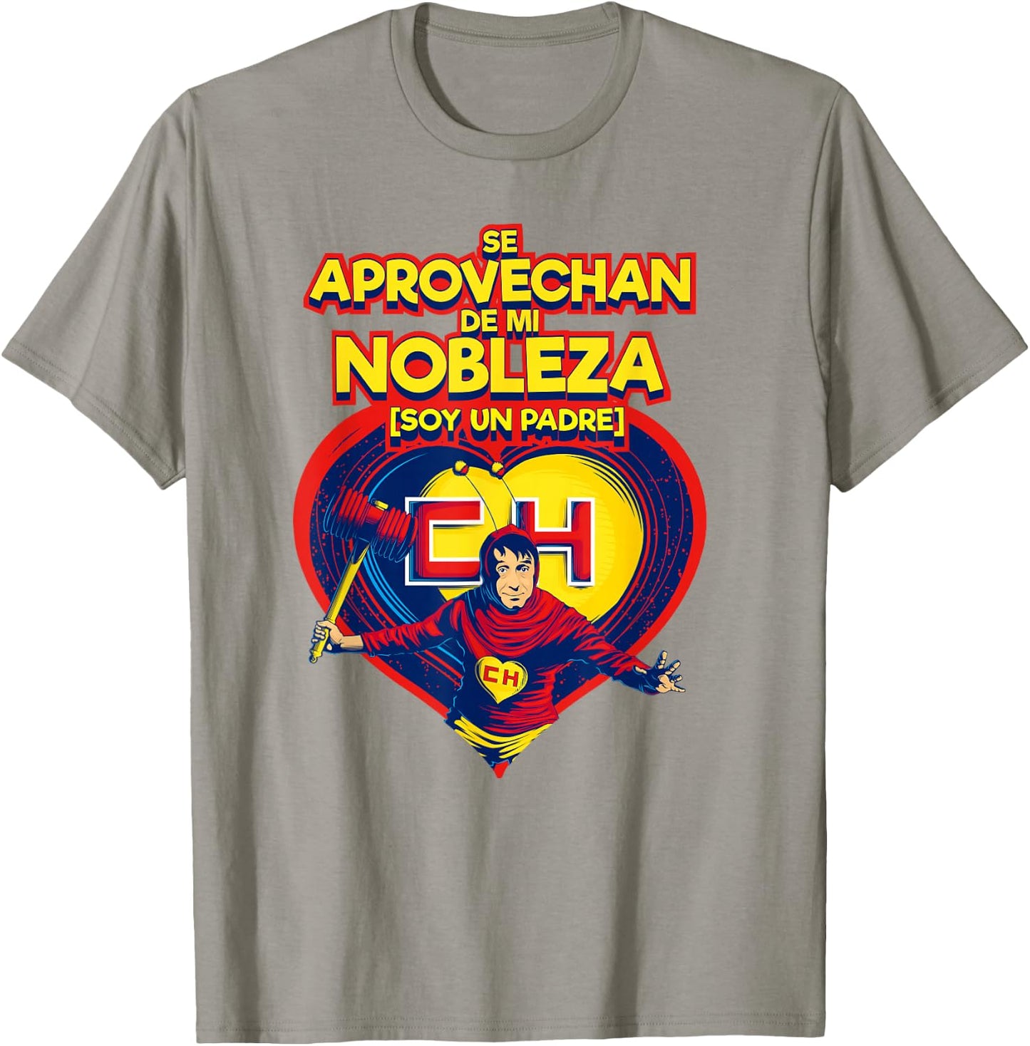 Chapulin Colorado - Fun designs for this Father's Day. T-Shirt - T-Shirt | Sand