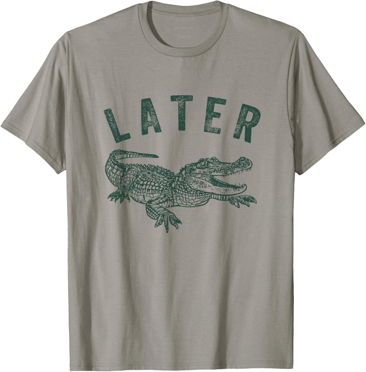 Later Gator, Alligator Funny Offensive Crocodile T-Shirt - T-Shirt | Sand
