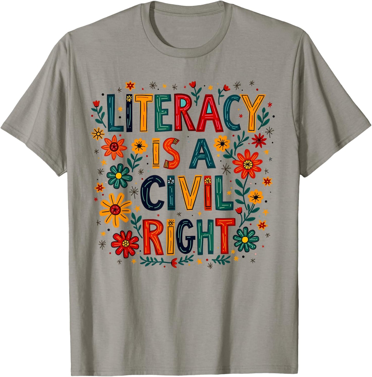 Literacy is a Civil Right Teacher Reading Education T-Shirt - T-Shirt | Sand