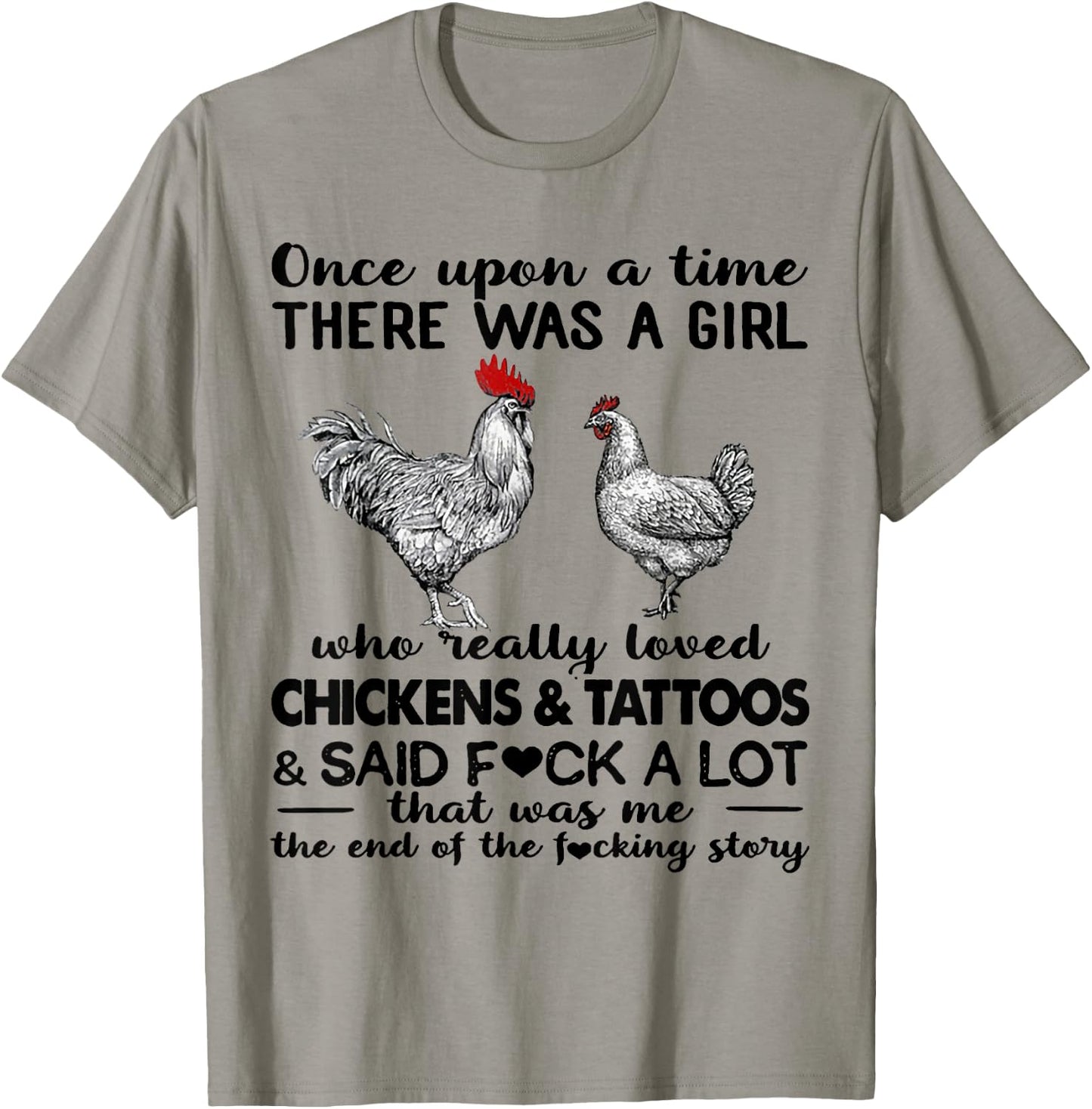 Once Upon A Time There Was A Girl Who Really Loved Chickens T-Shirt - T-Shirt | Sand