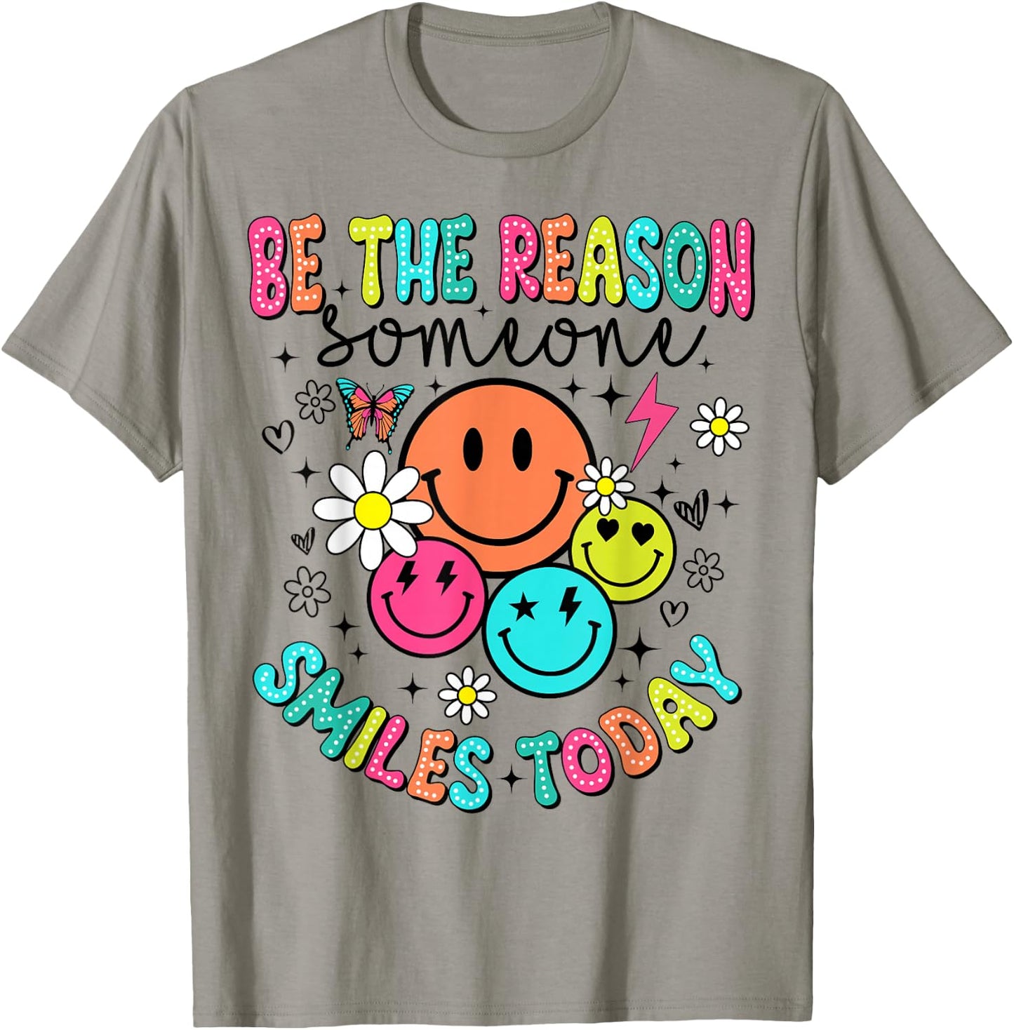 Be The Reason Someone Smiles Today T-Shirt - T-Shirt | Sand