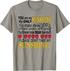 You are My Sunshine T Shirt T-Shirt - T-Shirt | Sand