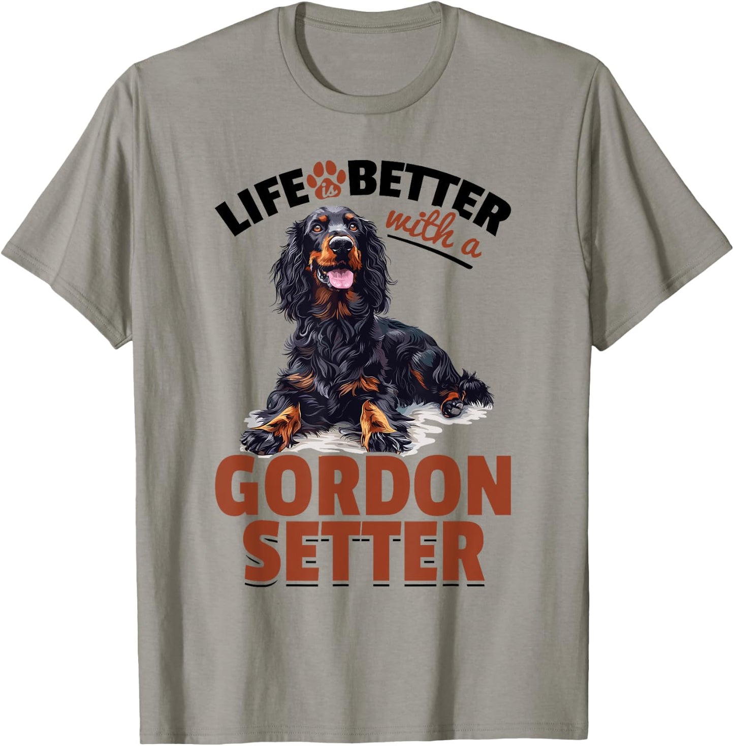 Gordon Setter Dog Breed Life is Better with a Gordon Setter T-Shirt - T-Shirt | Sand