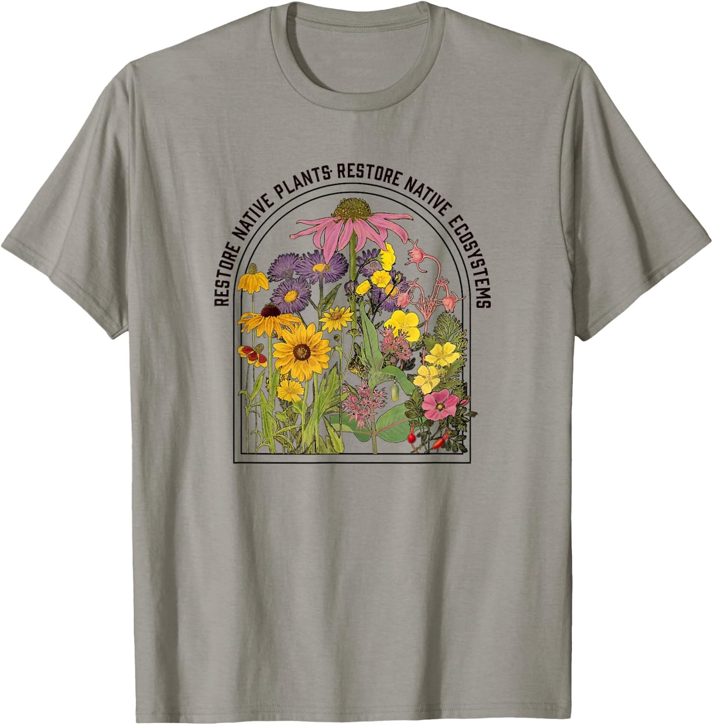 Restore Native Plants, Restore Native Ecosystems Nature T-Shirt - T-Shirt | Sand