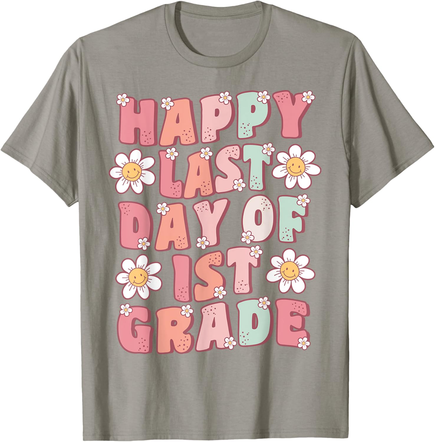 Happy Last Day of 1st Grade Cute Groovy First Grade Teacher T-Shirt - T-Shirt | Sand
