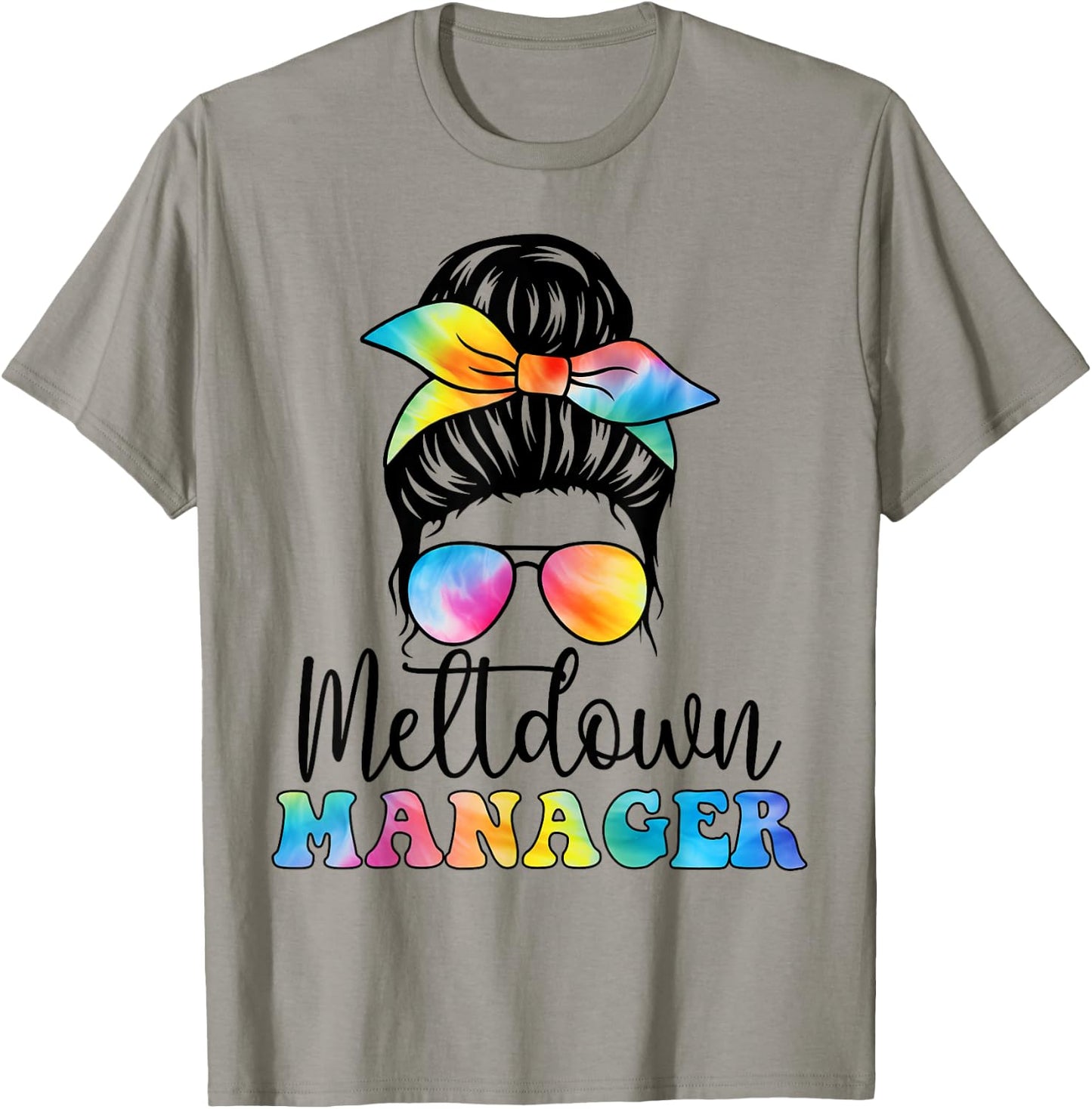 Meltdown Manager Childcare Provider Messy Bun Tie Dye T-Shirt - T-Shirt | Sand