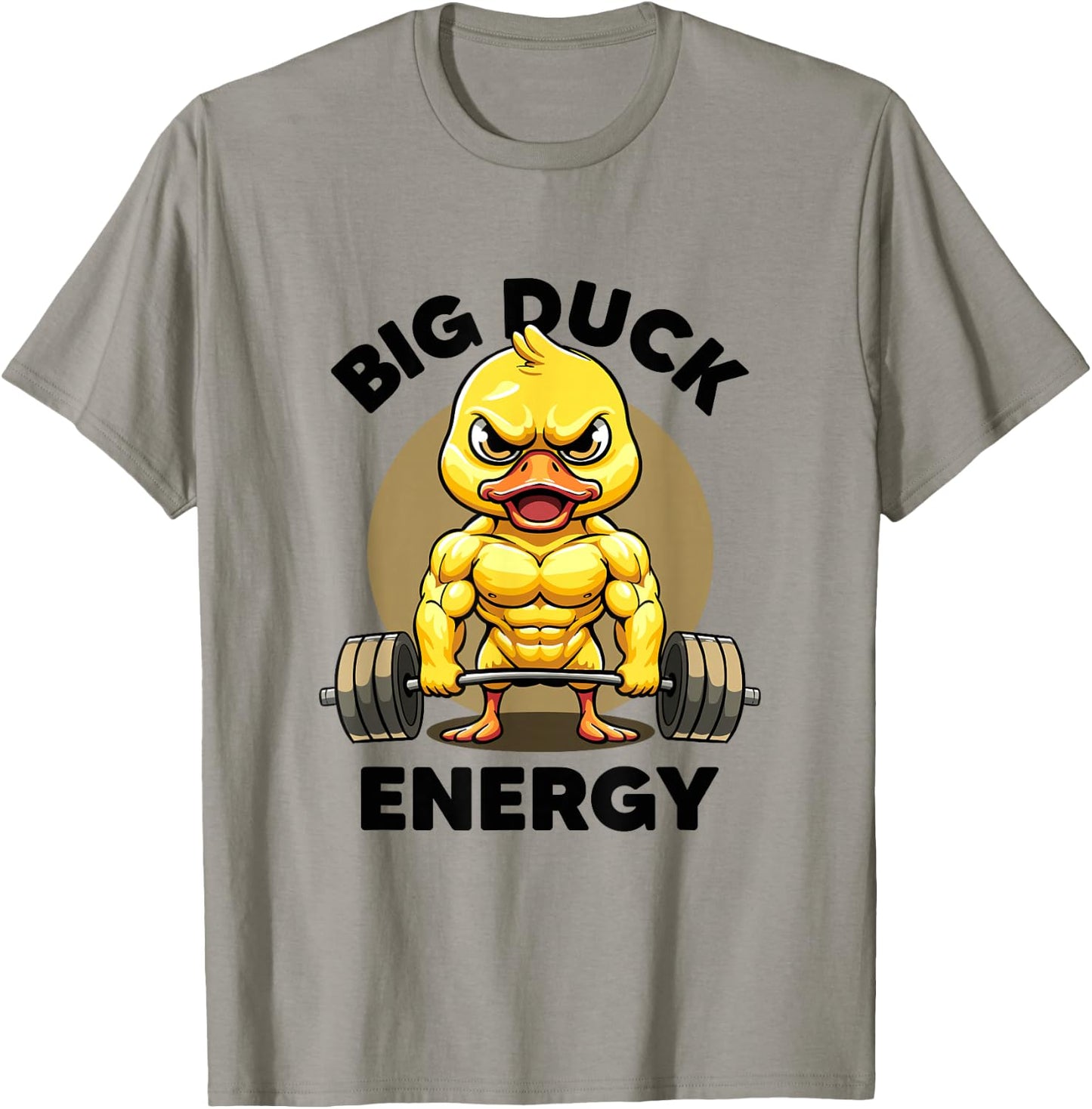 Big Duck Energy Duck Lovers Funny Gym Weightlifting Duck T-Shirt - T-Shirt | Sand