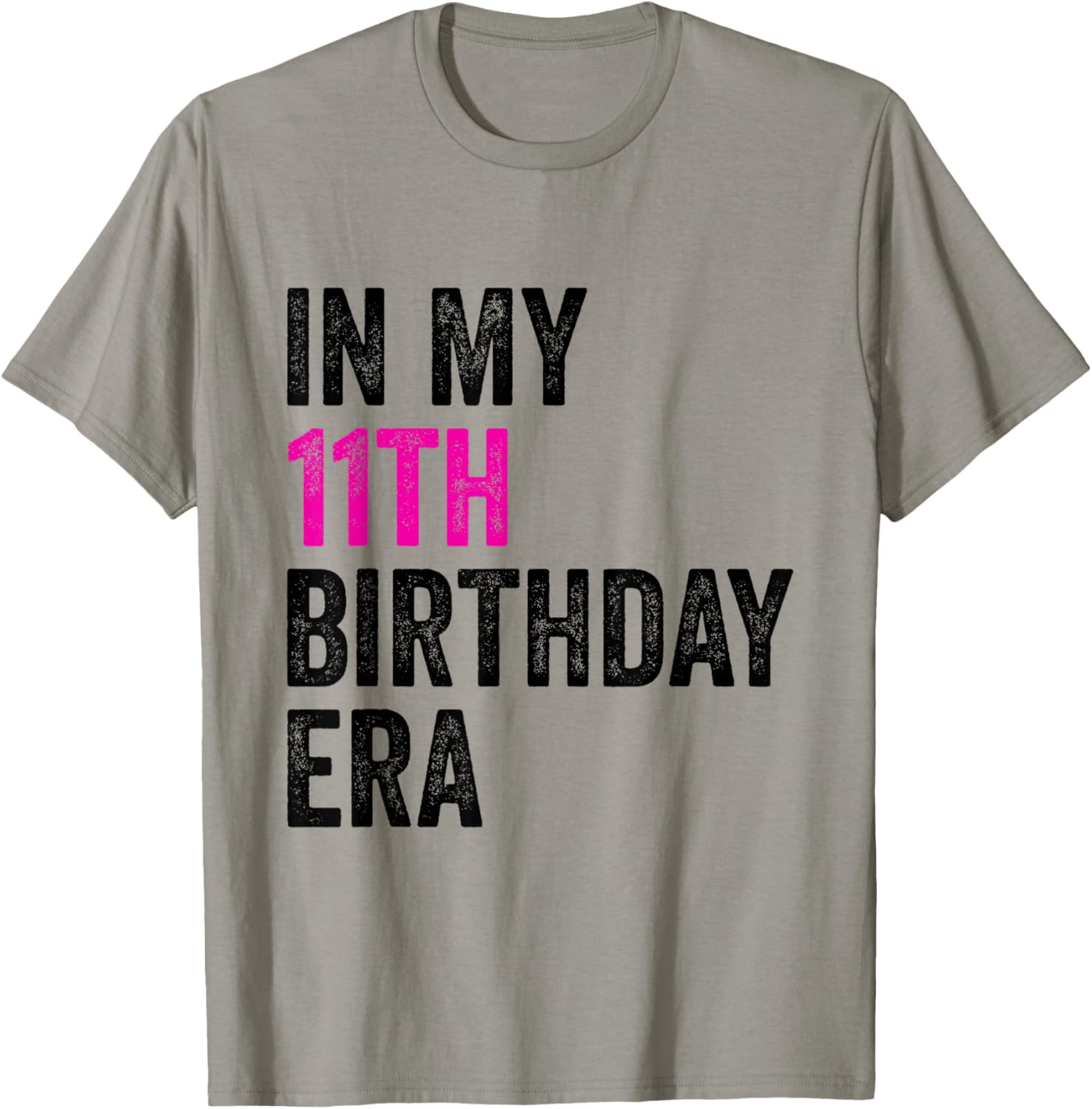 11th Bday 11 Year Old Girl 2015 In My 11th Birthday Era T-Shirt - T-Shirt | Sand