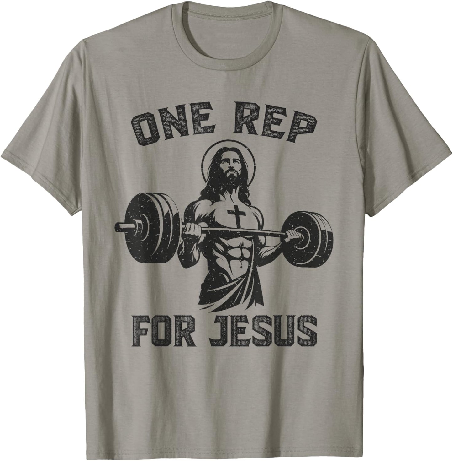 One Rep For Jesus Weightlifter Deadlifter Deadlift Gym T-Shirt - T-Shirt | Sand